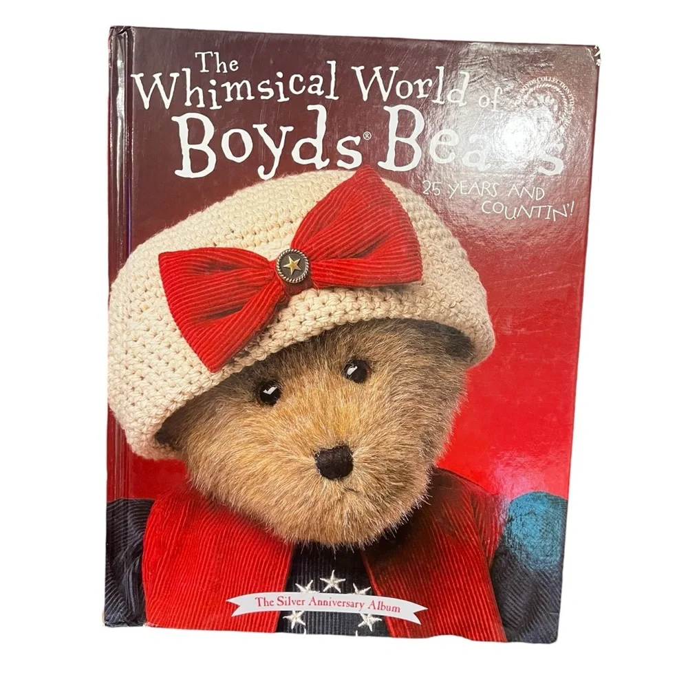 The Whimsical World of Boyds Bears Silver Anniversary Album Coffee Table Book